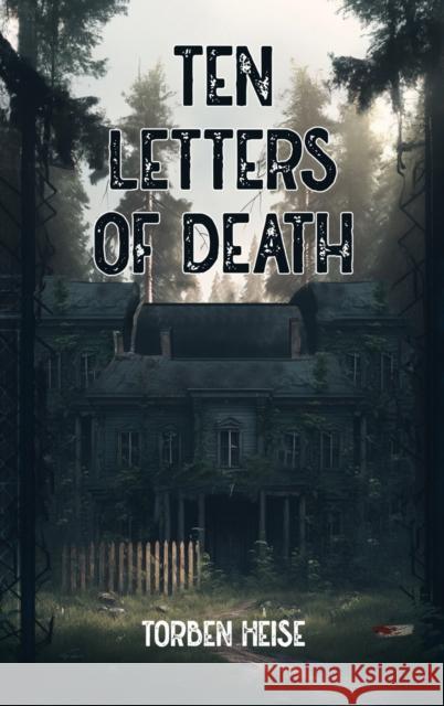 Ten Letters of Death Torben Heise 9781916540484
