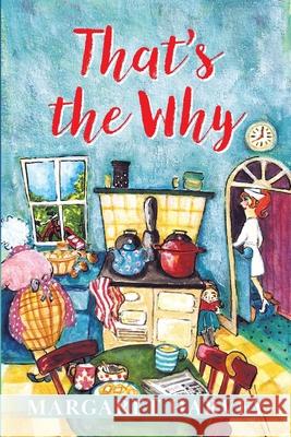 That's the Why Margaret Harvey 9781916544789 Independently Published