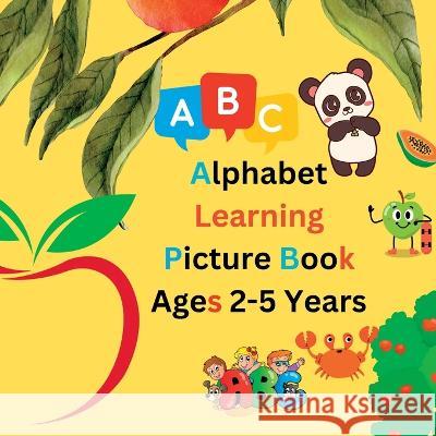 Alphabet Learning Picture Book For Kids Aged 2-5 Years Sylvia Baker   9781916554047