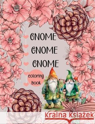 Gnome Gnome Gnome-Coloring Book Sylvia Baker   9781916554122