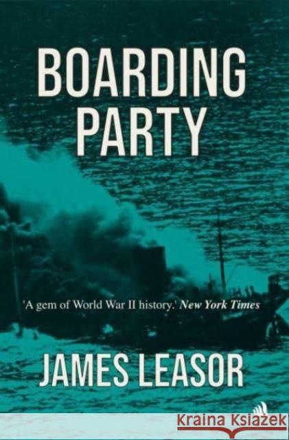 Boarding Party James Leasor 9781916556133 Chiselbury Publishing