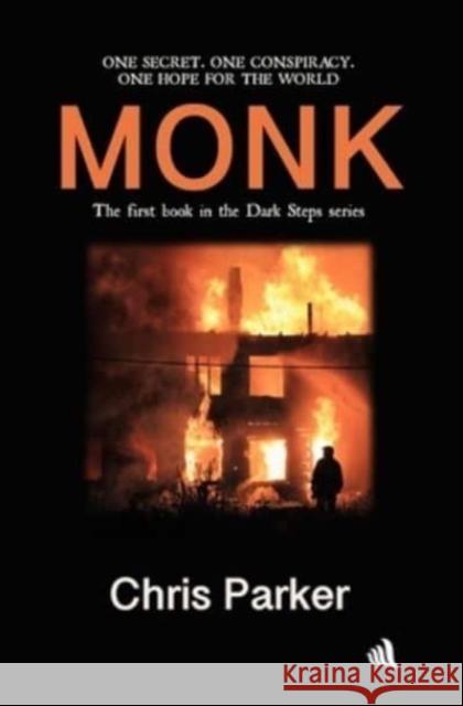 Monk: Step 1: Into the shadows Chris Parker 9781916556140