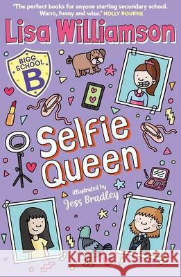 Bigg School: Selfie Queen Lisa Williamson 9781916558526 Guppy Publishing Ltd