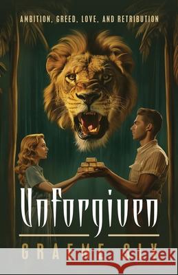 Unforgiven Graeme Sly 9781916572928 UK Book Publishing