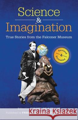 Science and Imagination Christiane H. Friauf 9781916572997 Consilience Media