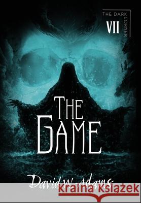 The Game David W. Adams 9781916582156 Echo on Publishing