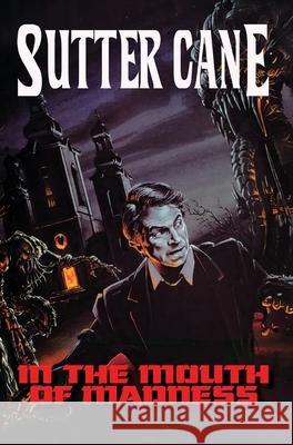 In The Mouth of Madness Sutter Cane 9781916582828