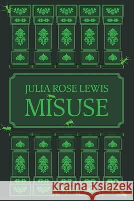 Misuse Julia Rose Lewis 9781916590052