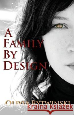 A Family By Design Olivia Rytwinski   9781916596313 PublishNation