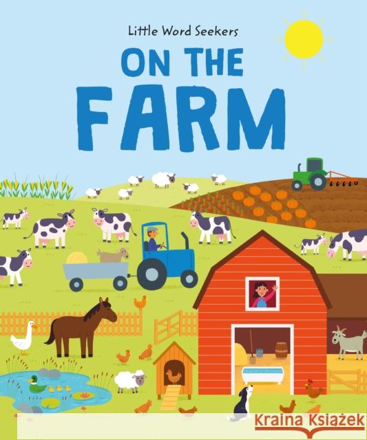 Little Word Seekers: On The Farm: 120 first farm words Watson, Olivia 9781916598645 Beetle Books