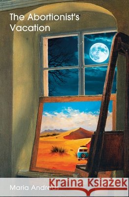 The Abortionist's Vacation Maria Andreas 9781916604308 Huge Jam