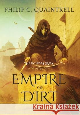 Empire of Dirt: (The Echoes Saga: Book 2) Philip C Quaintrell   9781916610101 Quaintrell Publishings