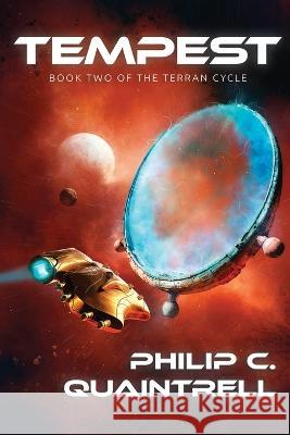 Tempest: (The Terran Cycle: Book 2) Philip C Quaintrell   9781916610255 Quaintrell Publishings