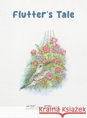flutter's tale Gillian Elliott   9781916622210