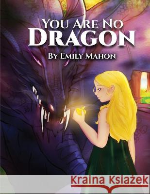 You Are No Dragon Emily Mahon   9781916622555