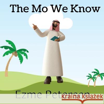The Mo We Know: Moses confronts Pharaoh Ezme Petersen   9781916626447 Louisa Michaels Publishing