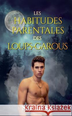 Les habitudes parentales des loups-garous N. J. Lysk 9781916630710 Palm Hearts Books