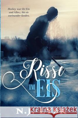 Risse im Eis - Band 1 (Episoden 1-4) Hannah Kurz Claudia Lez?r N. J. Lysk 9781916630734 Palm Hearts Books