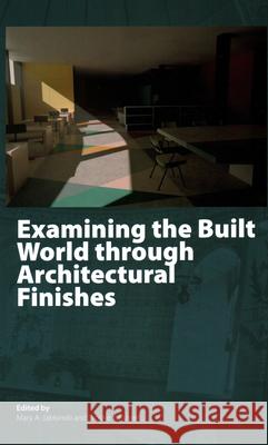 Examining the Built World Mary A. Jablonski Brooke Young Russell 9781916642003 Archetype Publications