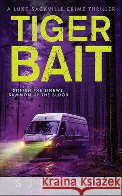 Tiger Bait S. J. Richards 9781916660267 Apple Loft Press