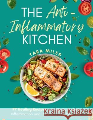 The Anti-Inflammatory Kitchen Tara Miles 9781916662469 Smartmind Publishing