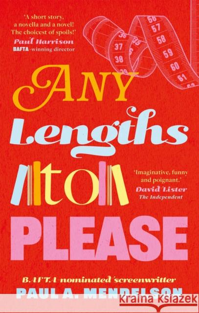 Any Lengths to Please Paul Mendelson 9781916668119