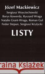 Listy T.36 Józef Mackiewicz 9781916670068