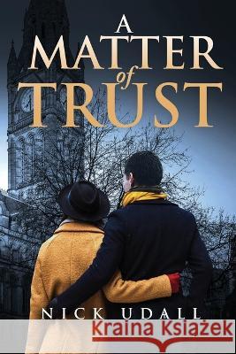 A Matter of Trust Nicholas Udall   9781916696457 PublishNation