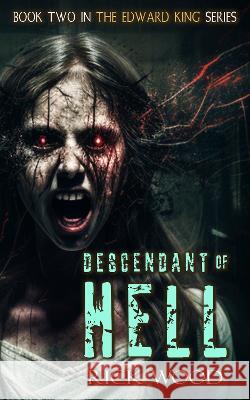 Descendant of Hell Rick Wood 9781916705029
