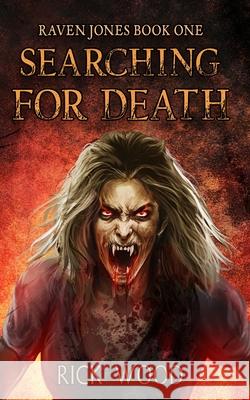 Searching for Death Rick Wood 9781916705678 Blood Splatter Press