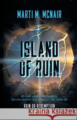 Island of Ruin Marti M. McNair 9781916721029