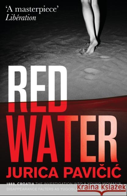 Red Water Jurica Pavicic 9781916725157