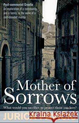 Mater Dolorosa Jurica Pavicic Matt Robinson 9781916725317
