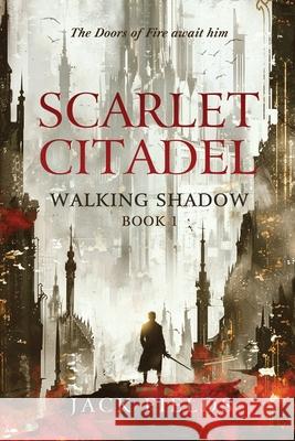 Scarlet Citadel Jack Fields 9781916729100 Legion Publishers