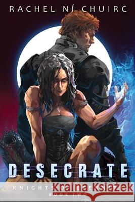 Desecrate Rachel N 9781916729124 Legion Publishers