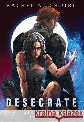 Desecrate N? Chuirc 9781916729131 Legion Publishers