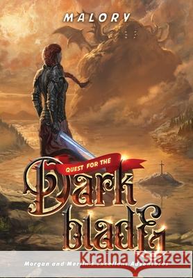 Quest for the Dark Blade Malory 9781916729575