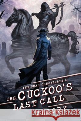 The Cuckoos Last Call Malory 9781916729704