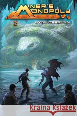 Miners Monopoly Ryan Debruyn 9781916729728 Legion Publishers