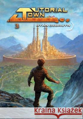 Tutorial Town Ryan Debruyn 9781916729773 Legion Publishers