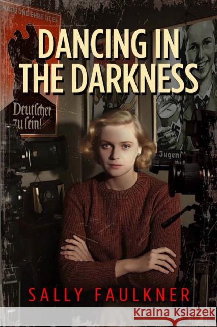 Dancing in the Darkness Sally Faulkner 9781916732551 i2i Publishing