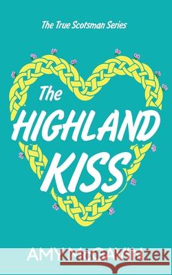 The Highland Kiss Amy McGavin 9781916734012 Grumpy Grouse Press