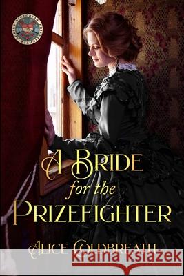A Bride for the Prizefighter Alice Coldbreath 9781916736030