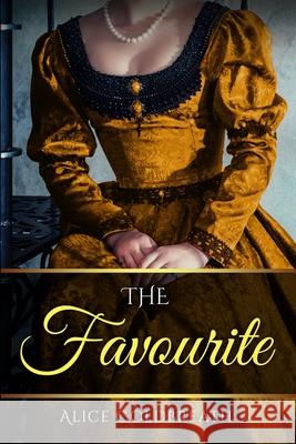 The Favourite Alice Coldbreath 9781916736115 Drollery Ltd