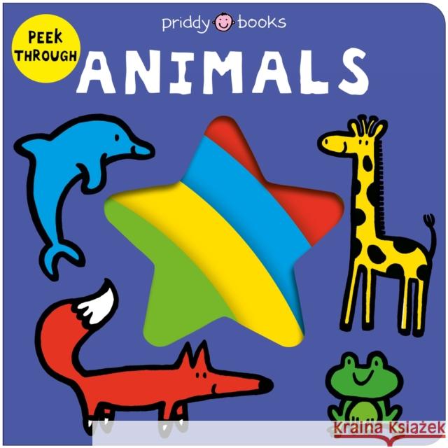 Peek Through Animals Priddy Books 9781916745834