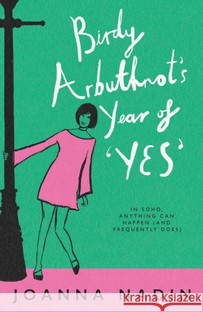 Birdy Arbuthnot’s Year of ‘Yes’ Joanna Nadin 9781916747654