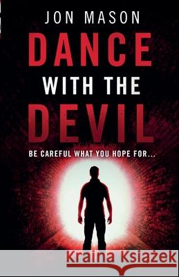 Dance With the Devil Jon Mason 9781916757097 Jon Mason Books