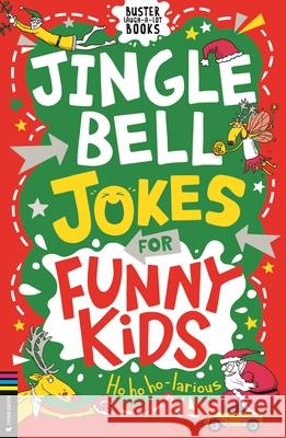 Jingle Bell Jokes for Funny Kids Gary Panton 9781916763234