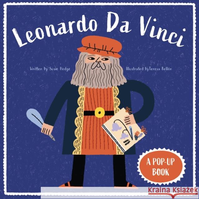 Leonardo Da Vinci: A Pop-Up Book Susie Hodge 9781916781146