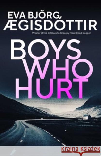 Boys Who Hurt Eva Bjorg Ã†gisdottir 9781916788206 Orenda Books